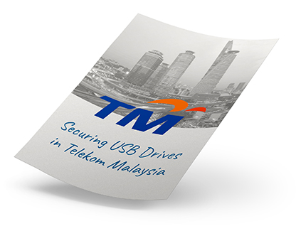 Securing USB Drives in Telekom Malaysia
Securing USB Drives in Telekom Malaysia